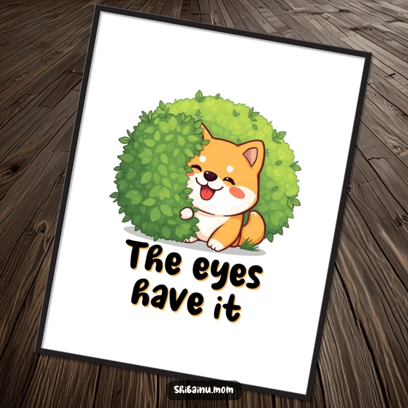 Funny Kawaii Shiba Inu poster with a giggling dog peeking playfully from behind a bush. Charming artwork for a fun and funny gift.