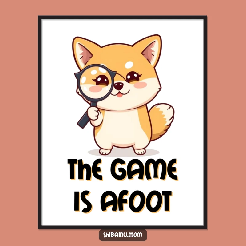 Funny Shiba Inu Poster: Magnifying Glass Mischief Art Gift