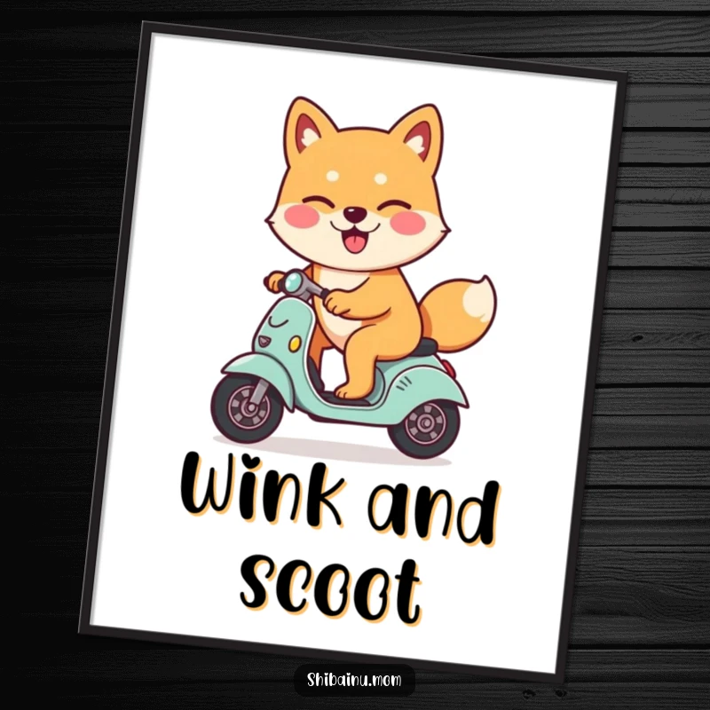 Funny Shiba Inu dog poster, winking playfully, riding a miniature scooter, depicting a cool and happy dog, ideal wall decor.