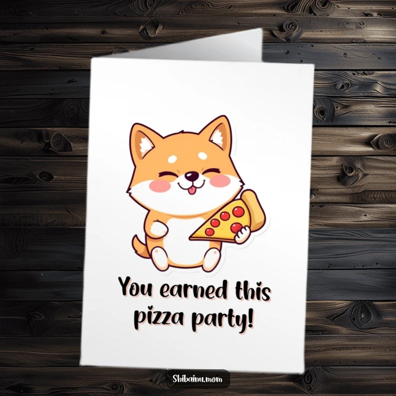 Funny Free Printable Congratulations Card: Mischievous Shiba Inu winks, offering a giant pizza slice to celebrate your success.