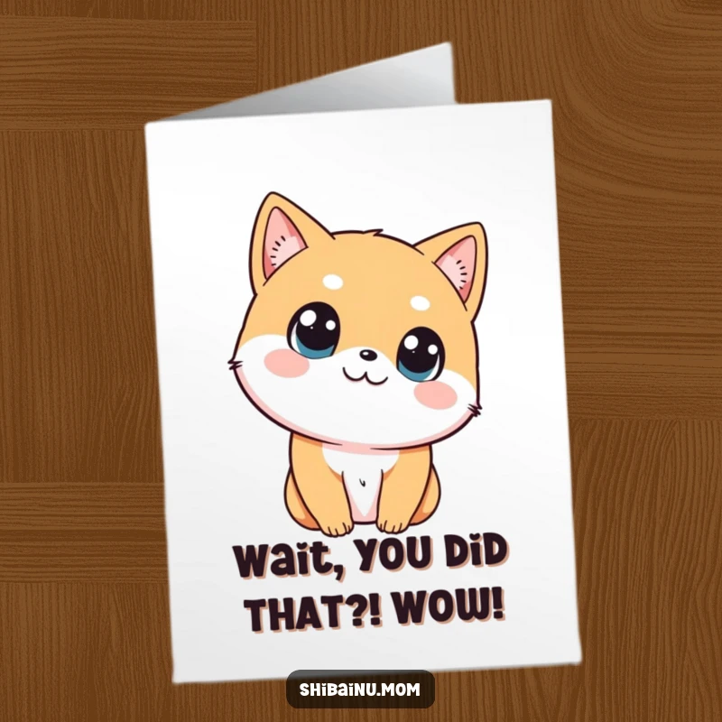 Funny Free Printable Congratulations Card: Shibainu tilting head with big curious eyes, an endearing downloadable message.