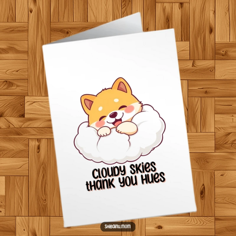 Funny Free Printable Thank You Card: A happy Shiba Inu cuddling a massive, soft cloud.