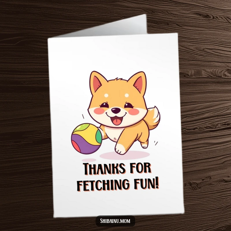 Funny free printable Kawaii Shiba Inu puppy card, showing sincere thanks with a cheerful grin and a playful ball.