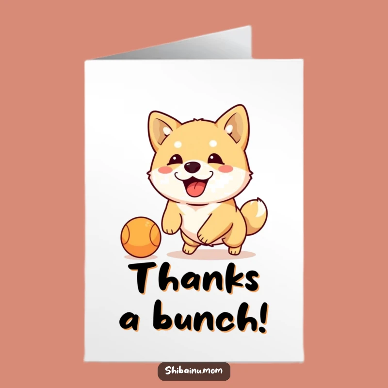 Free Printable Shiba Dribbling Ball Thank You Card: Funny Doggy DIY Gift