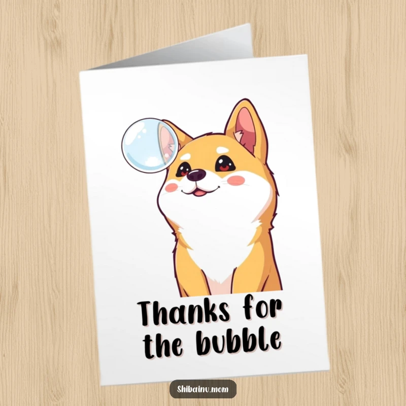 Funny Free Printable Thank You Card: A Shiba Inu stares up in wonder at a floating bubble, a playful gesture.